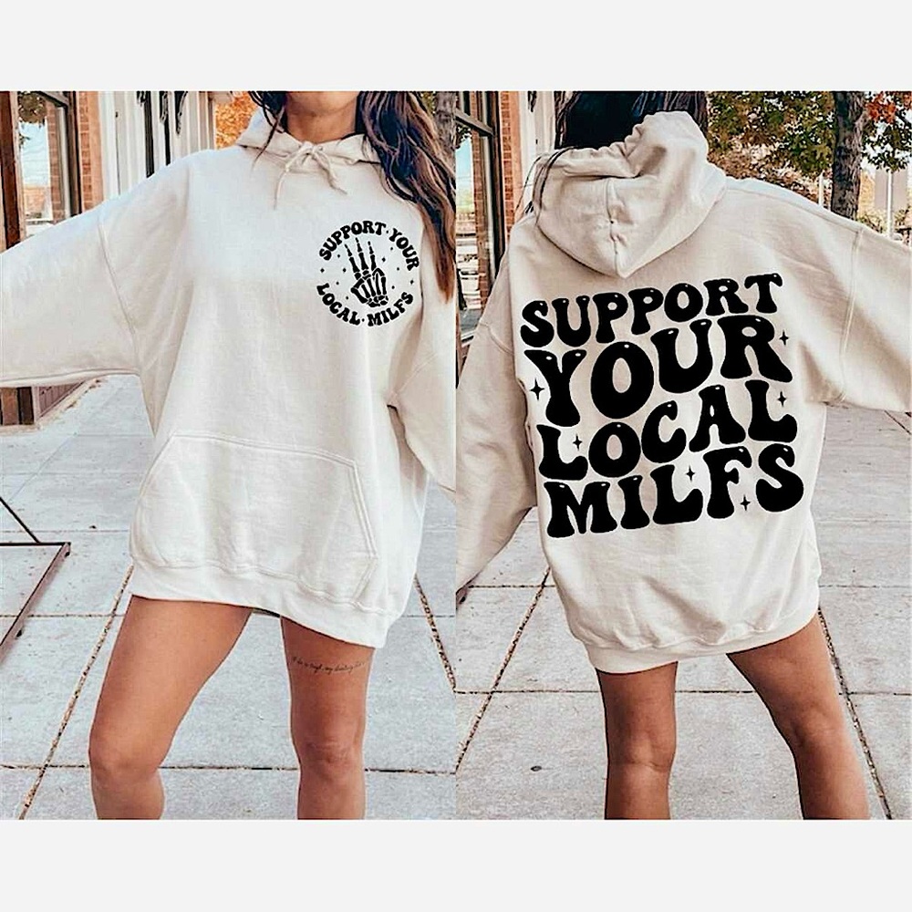 Support Your Local MILFS hoodie ✌🏼